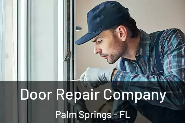 Door Repair Company Palm Springs - FL